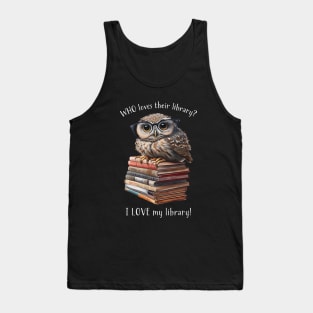 I Love My Library! Anthropomorphic Owl Reader Tank Top